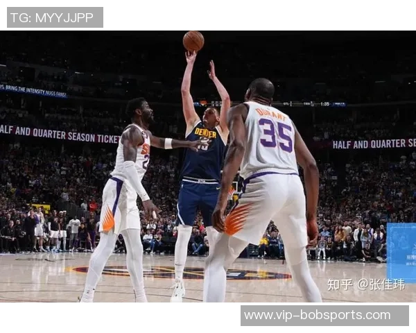 张佳玮分析掘金战术调整约基奇体力管理与布劳恩表现提升并行